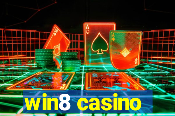 win8 casino